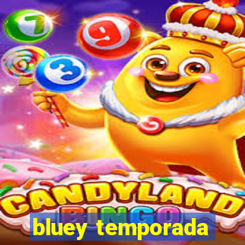 bluey temporada